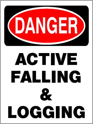 Danger sign for active logging area